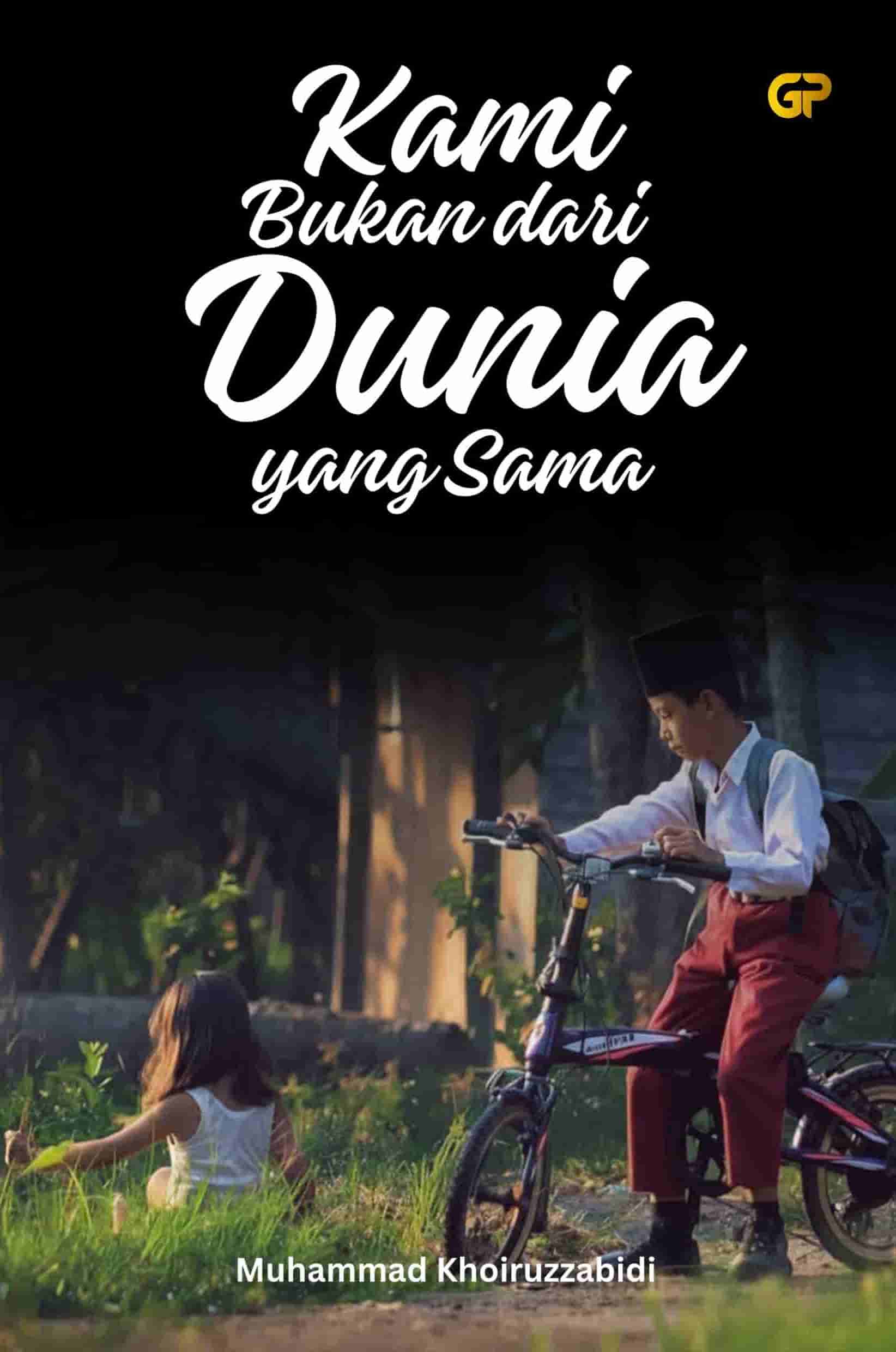 KAMI BUKAN DARI DUNIA YANG SAMA