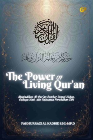 THE POWER OF LIVING QUR’AN