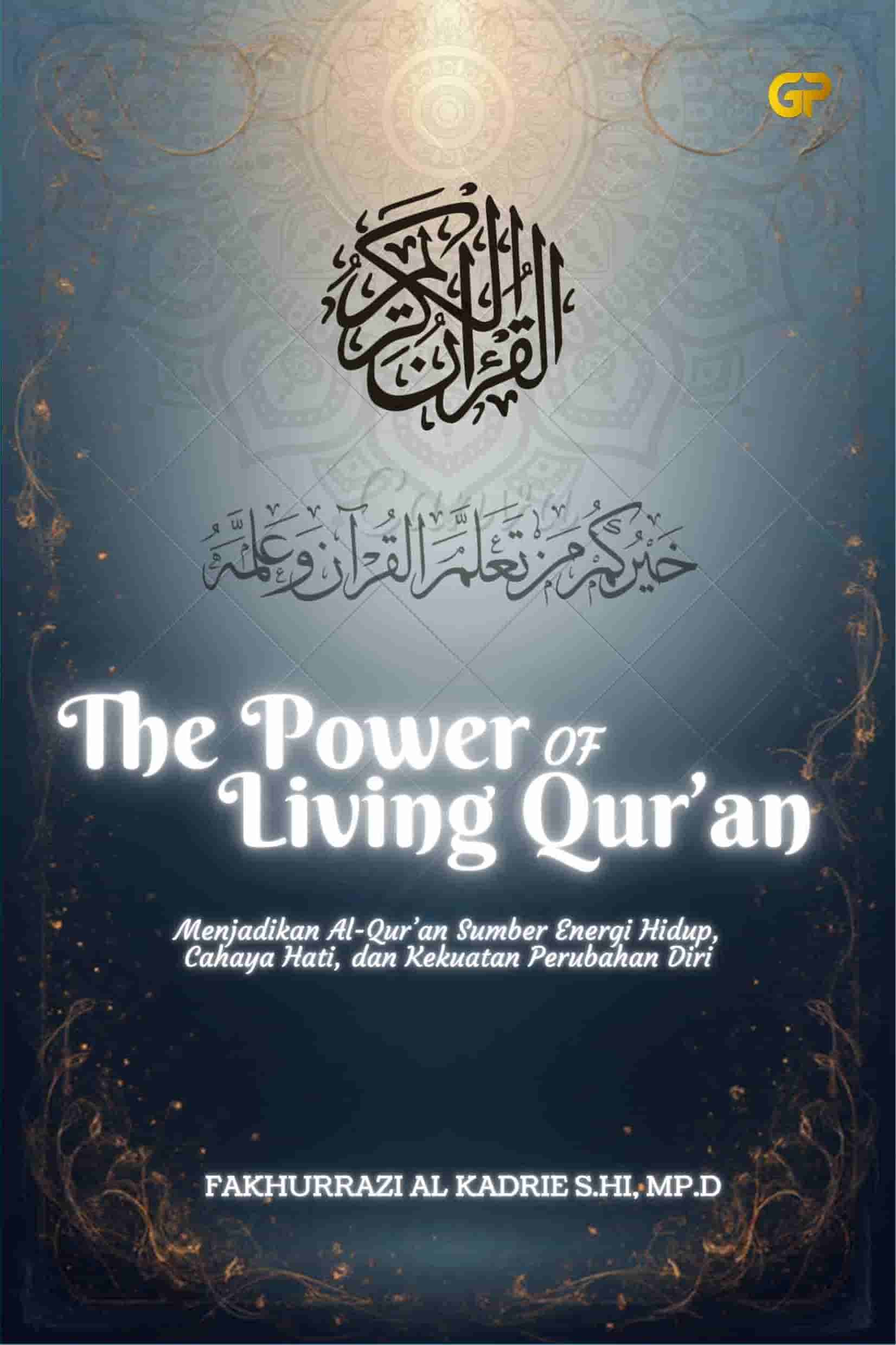 THE POWER OF LIVING QUR’AN