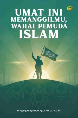 UMAT INI MEMANGGILMU, WAHAI PEMUDA ISLAM