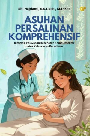 ASUHAN PERSALINAN KOMPREHENSIF