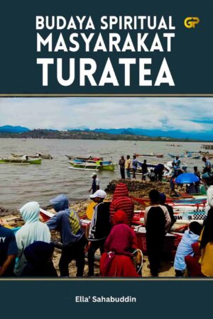 BUDAYA SPIRITUAL MASYARAKAT TURATEA