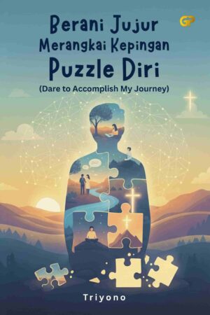 BERANI JUJUR MERANGKAI KEPINGAN PUZZLE DIRI