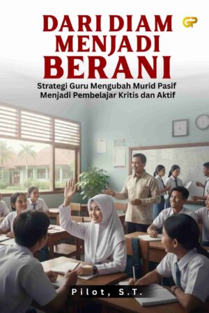 DARI DIAM MENJADI BERANI