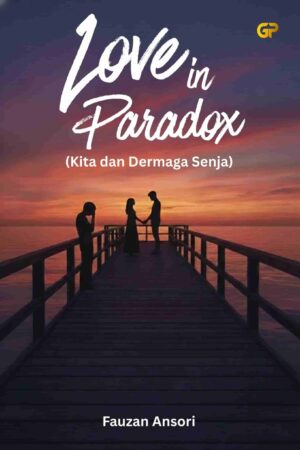 LOVE IN PARADOX