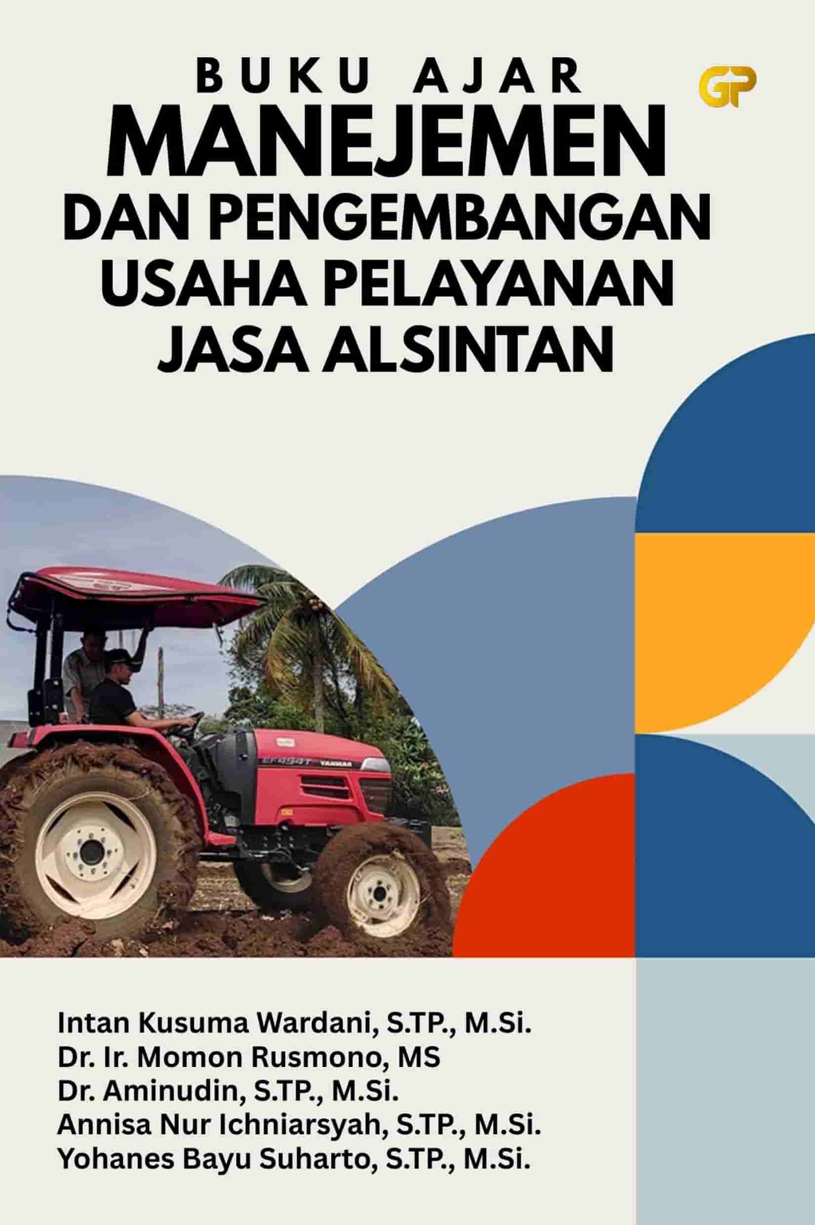 BUKU AJAR MANEJEMEN DAN PENGEMBANGAN USAHA PELAYANAN JASA ALSINTAN