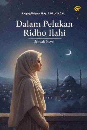 DALAM PELUKAN RIDHO ILAHI
