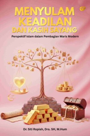 MENYULAM KEADILAN DAN KASIH SAYANG