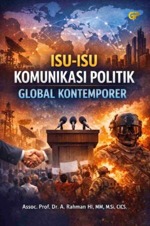 ISU-ISU KOMUNIKASI POLITIK GLOBAL KONTEMPORER