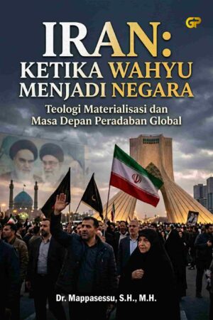 IRAN: KETIKA WAHYU MENJADI NEGARA