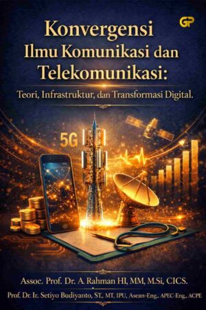 KONVERGENSI ILMU KOMUNIKASI DAN TELEKOMUNIKASI