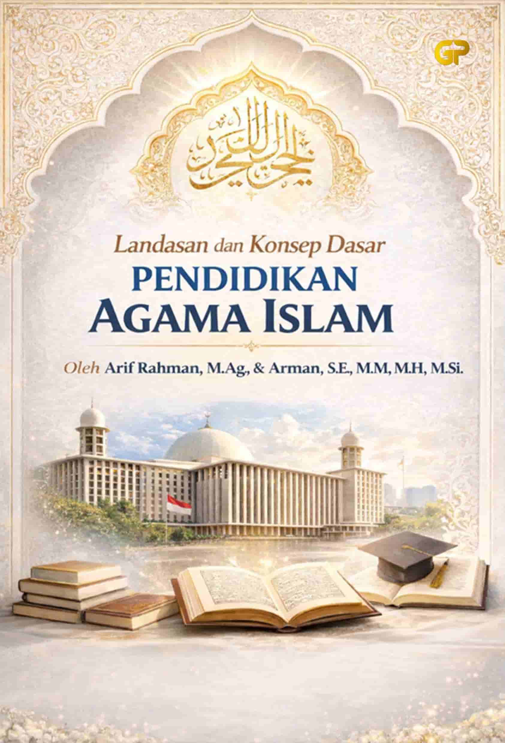 LANDASAN DAN KONSEP DASAR PENDIDIKAN AGAMA ISLAM