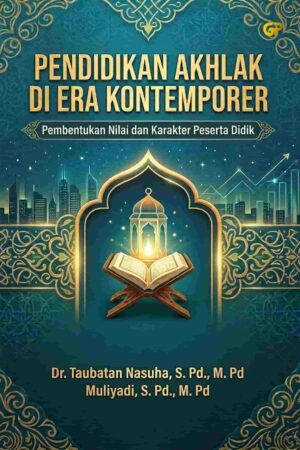 PENDIDIKAN AKHLAK DI ERA KONTEMPORER
