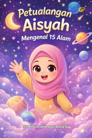 PETUALANGAN AISYAH MENGENAL 15 ALAM