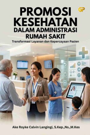PROMOSI KESEHATAN DALAM ADMINISTRASI RUMAH SAKIT