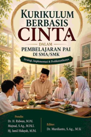 KURIKULUM BERBASIS CINTA  DALAM PEMBELAJARAN PAI DI SMA/SMK