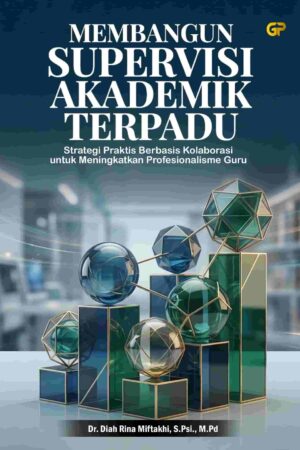 MEMBANGUN SUPERVISI AKADEMIK TERPADU