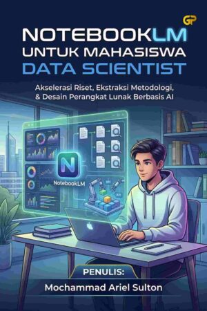 NOTEBOOKLM UNTUK MAHASISWA DATA SCIENTIST