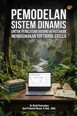 PEMODELAN SISTEM DINAMIS  UNTUK PENELITIAN BIDANG KEHUTANAN MENGGUNAKAN SOFTWARE STELLA