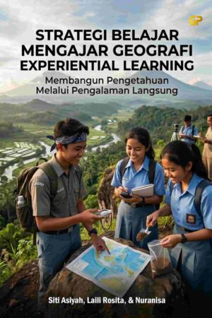 STRATEGI BELAJAR MENGAJAR GEOGRAFI EXPERIENTIAL LEARNING