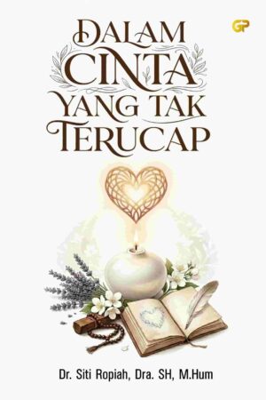 DALAM CINTA YANG TAK TERUCAP