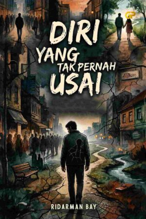 DIRI YANG TAK PERNAH USAI