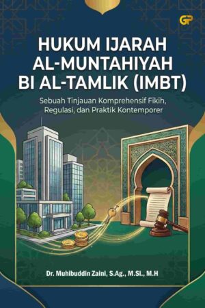 HUKUM IJARAH AL-MUNTAHIYAH BI AL-TAMLIK (IMBT)