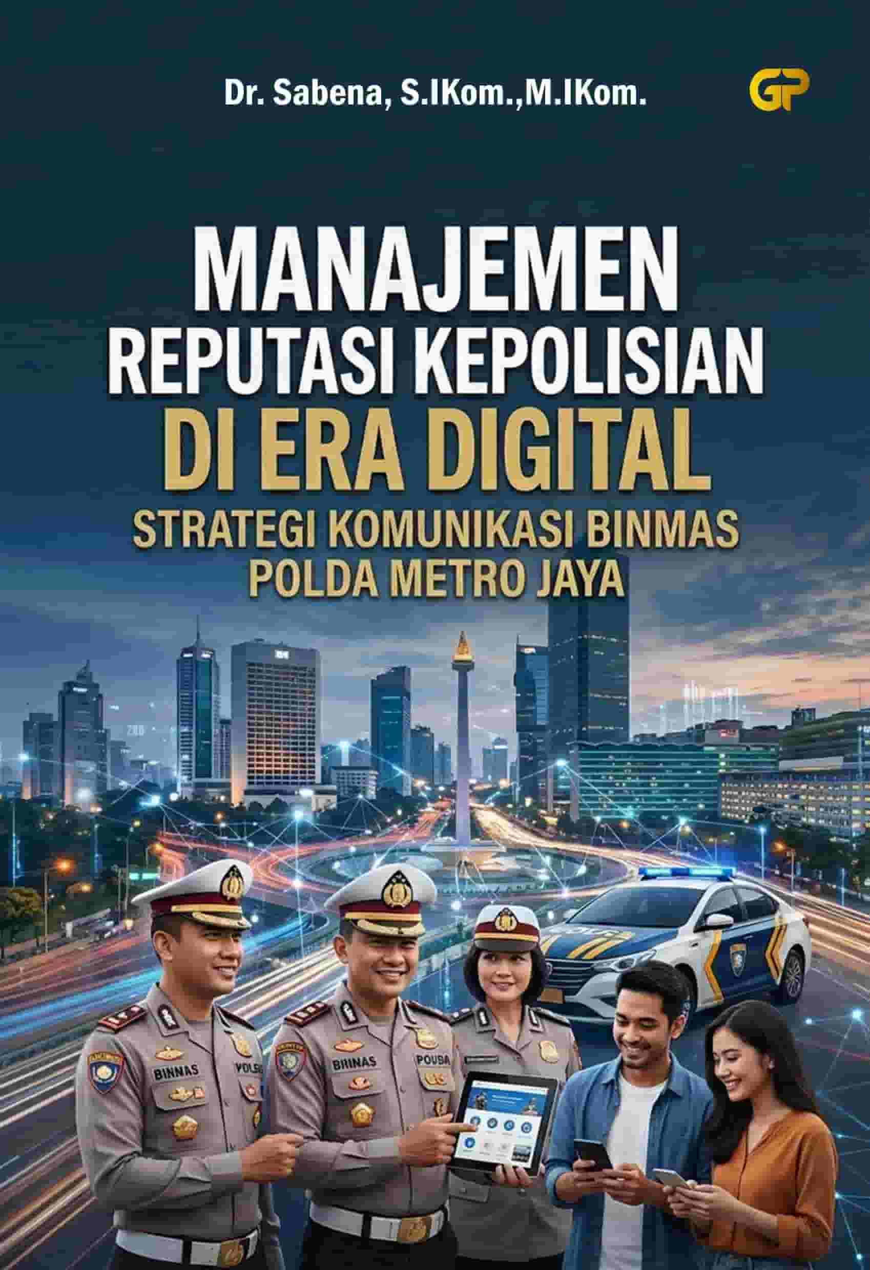 MANAJEMEN REPUTASI KEPOLISIAN DI ERA DIGITAL