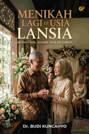 MENIKAH LAGI DI USIA LANSIA
