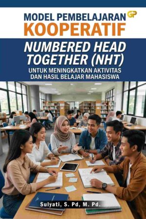 MODEL PEMBELAJARAN KOOPERATIF NUMBERED HEAD TOGETHER (NHT) UNTUK MENINGKATKAN AKTIVITAS DAN HASIL BELAJAR MAHASISWA