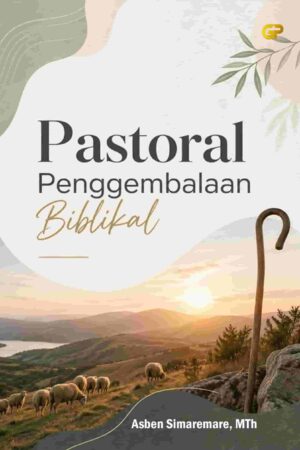 PASTORAL PENGGEMBALAAN BIBLIKAL