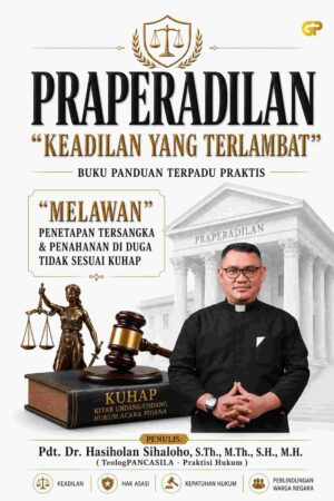 PRAPERADILAN “KEADILAN YANG TERLAMBAT”