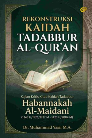 REKONSTRUKSI KAIDAH TADABBUR AL-QUR’AN
