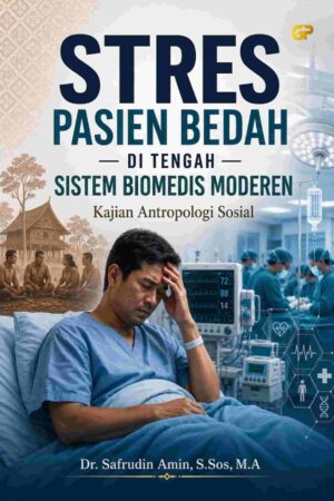 STRES PASIEN BEDAH DI TENGAH SISTEM BIOMEDIS MODEREN