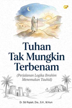 TUHAN TAK MUNGKIN TERBENAM