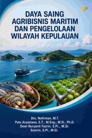 DAYA SAING AGRIBISNIS MARITIM DAN PENGELOLAAN WILAYAH KEPULAUAN
