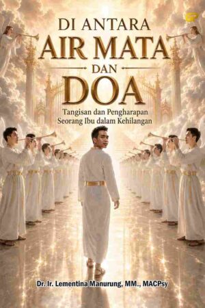DI ANTARA AIR MATA DAN DOA