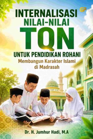 INTERNALISASI NILAI-NILAI TQN UNTUK PENDIDIKAN ROHANI