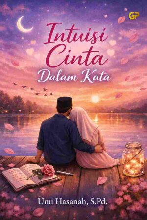 INTUISI CINTA DALAM KATA