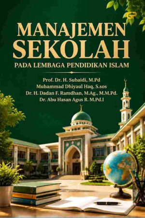 MANAJEMEN SEKOLAH PADA LEMBAGA PENDIDIKAN ISLAM