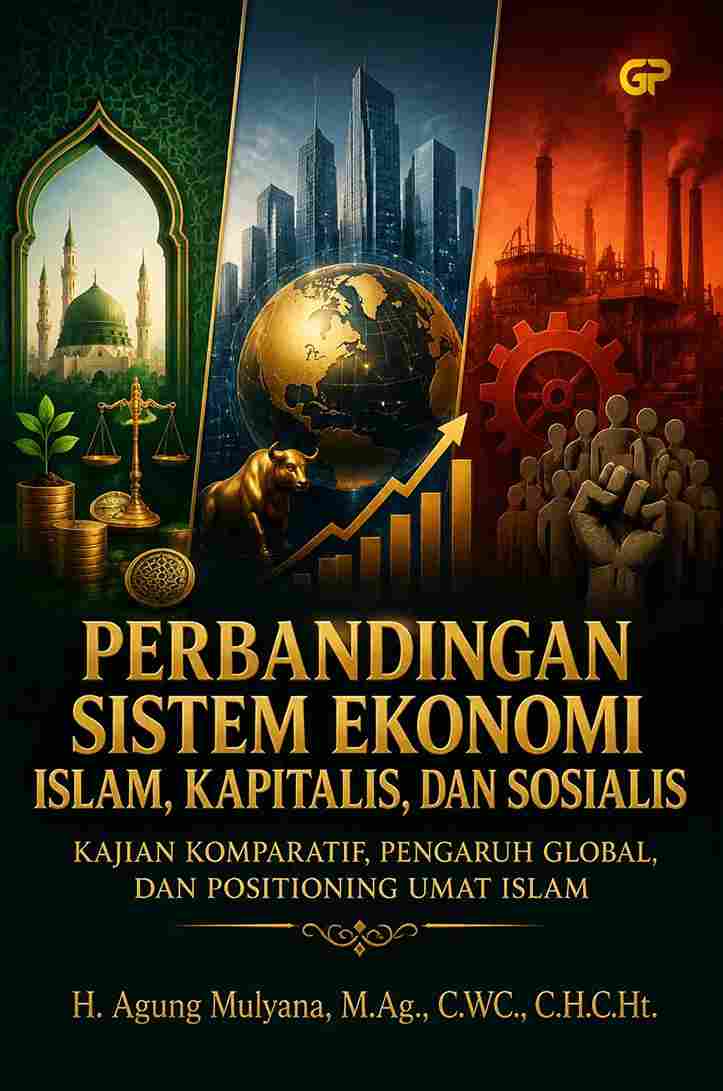 PERBANDINGAN SISTEM EKONOMI ISLAM, KAPITALIS, DAN SOSIALIS