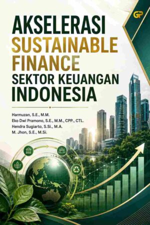 AKSELERASI SUSTAINABLE FINANCE SEKTOR KEUANGAN INDONESIA