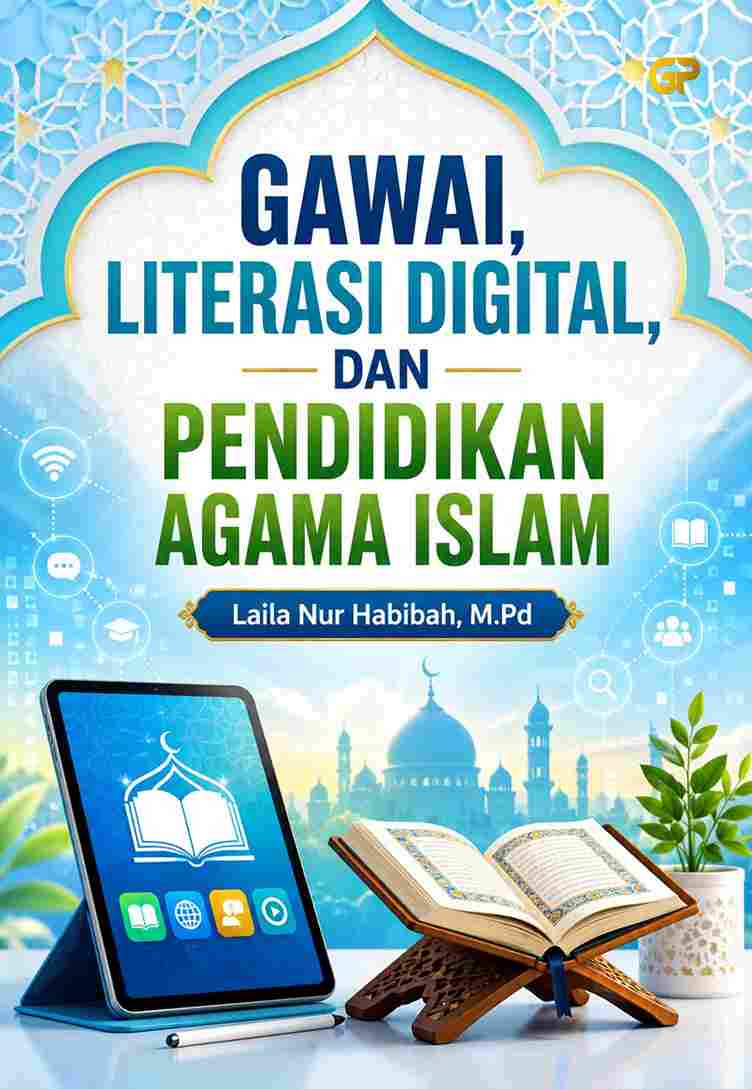 GAWAI, LITERASI DIGITAL, DAN PENDIDIKAN AGAMA ISLAM