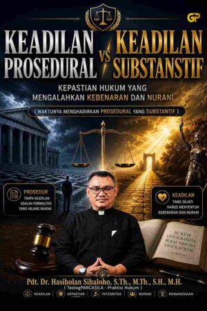 KEADILAN SUBSTANTIF vs KEADILAN PROSEDURAL