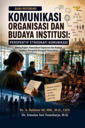 KOMUNIKASI ORGANISASI DAN BUDAYA INSTITUSI