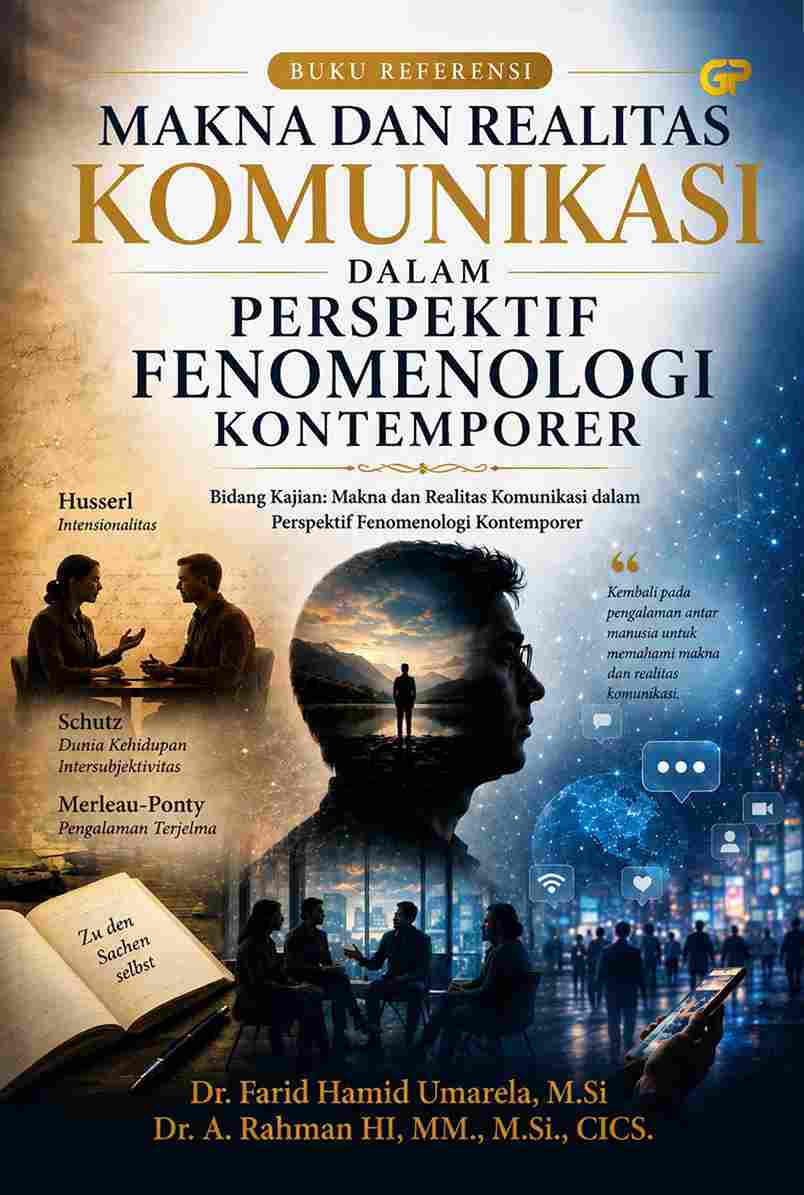 MAKNA DAN REALITAS KOMUNIKASI DALAM PERSPEKTIF FENOMENOLOGI KONTEMPORER
