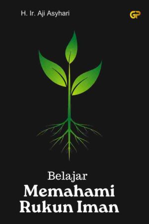 BELAJAR MEMAHAMI RUKUN IMAN