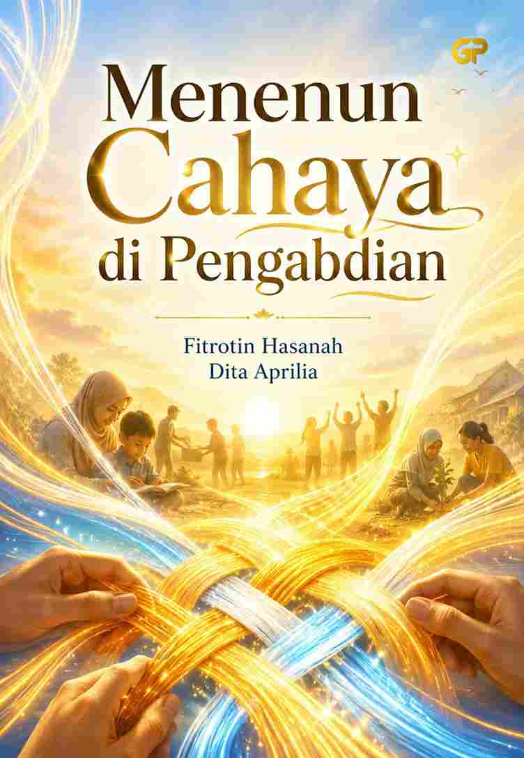 MENENUN CAHAYA DI TANAH PENGABDIAN