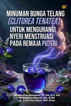 MINUMAN BUNGA TELANG (CLITOREA TERNATEA) UNTUK MENGURANGI NYERI MENSTRUASI PADA REMAJA PUTERI