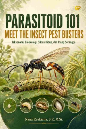 PARASITOID 101:  MEET THE INSECT PEST BUSTERS